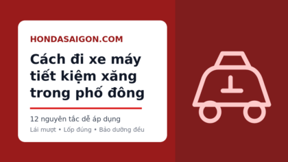 Cách đi xe máy tiết kiệm xăng trong phố đông Sài Gòn